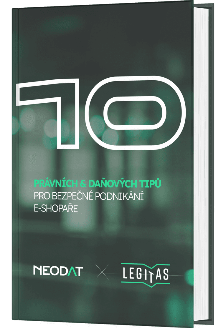 Neodat & Legitas - 10 právních & daňových tipů pro bezpečné podnikání e-shopaře